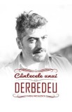 Cantecele unui Derbedeu - Ovidiu Niculescu