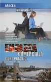 Engleza comerciala. Curs practic - Mona Arhire