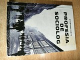 Profesia de sociolog - Gheorghe Onut (Editura Universitatii Transilvania, Brasov, 2008)