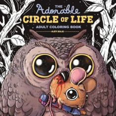 The Adorable Circle of Life Adult Coloring Book