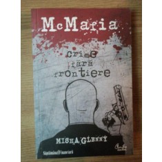 CRIME FARA FRONTIERE de MISHA GLENNY , 2009