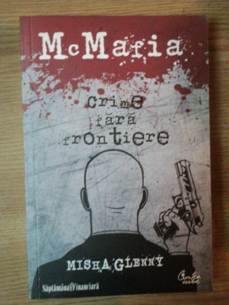 CRIME FARA FRONTIERE de MISHA GLENNY , 2009