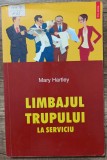 Limbajul trupului la serviciu - Mary Hartley