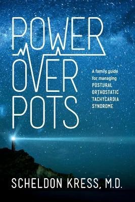 Power Over Pots: A Family Guide to Managing Postural Orthostatic Tachycardia Syndrome foto