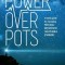 Power Over Pots: A Family Guide to Managing Postural Orthostatic Tachycardia Syndrome