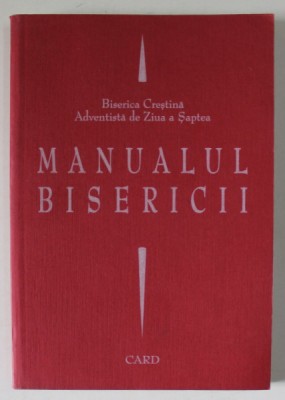 MANUALUL BISERICII , BISERICA CRESTINA ADVENTISTA DE ZIUA A SAPTEA , 2000 foto