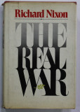 THE REAL WAR by RICHARD NIXON , 1980