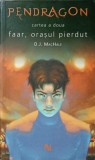 Pendragon. Cartea a Doua: Faar, Orasul Pierdut - D.J. Machale, Nemira, SF, Suspans, Paperback, 2011, Romana
