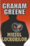 Graham Greene - Miezul lucrurilor