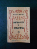 NICOLAE MITROFAN - DRAGOSTEA SI CASATORIA