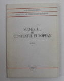 INSTITUTUL DE STUDII SUD - EST EUROPENE - SUD - ESTUL SI CONTEXTUL EUROPEAN , BULETIN III , 1995