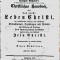 Caspar Erhard - Das grosse leben Christi. Augsburg 1852 (editie originala)