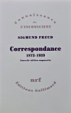 Cumpara ieftin Correspondance 1873-1939 - 2011 - Sigmund Freud (A365)