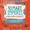 10 mari imperii. 10 harti pentru a intelege tot &ndash; Imre Feiner, Laurent Stefano