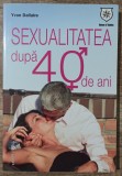Sexualitatea dupa 40 de ani - Yvon Dallaire