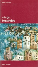 Viata Formelor - Henri Focillon foto