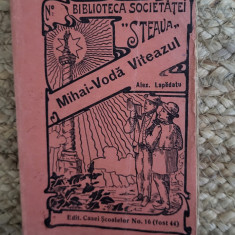 MIHAI - VODA VITEAZUL de ALEX . LAPEDATU , 1938