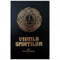 Vietile sfintilor. Noiembrie