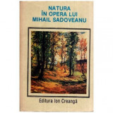 - Natura in opera lui Mihail Sadoveanu - 116396