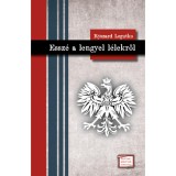Essz&eacute; a lengyel l&eacute;lekről - Ryszard Legutko