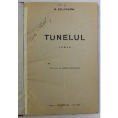 TUNELUL , roman de B. KELLERMANN