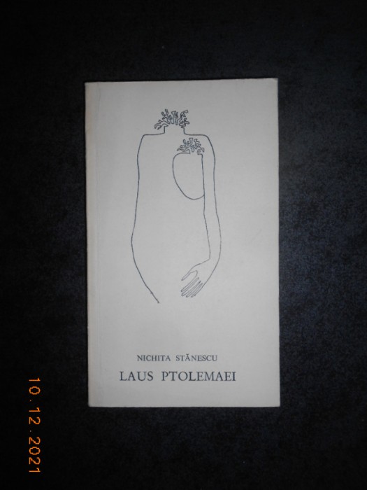 NICHITA STANESCU - LAUS PTOLEMAEI (1968, prima editie)