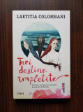 Laetitia Colombani - Trei destine impletite