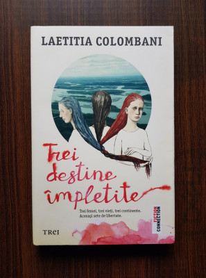 Laetitia Colombani - Trei destine impletite foto