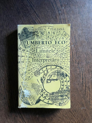 Umberto Eco - Limitele interpretarii foto