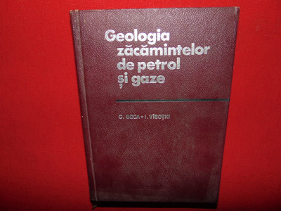 GEOLOGIA ZACAMINTELOR DE PETROL SI GAZE-C.BECA, I.VISOTKI foto