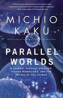 Parallel Worlds: A Journey Through Creation, Higher Dimensions, and the Future of the Cosmos foto