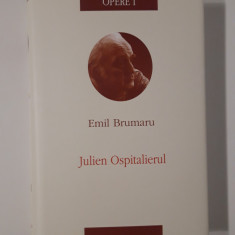 Emil Brumaru Opere volum 1 Julien Ospitalierul