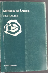 MIRCEA STANCEL: NEURALICE (VERSURI 1986/2003) DEDICATIE/AUTOGRAF PT EUGEN SIMION foto