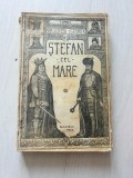 I. Ursu - Ștefan cel Mare (Biblioteca istorică 1925)