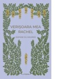 Verisoara mea Rachel (vol. 32) - Daphne du Maurier