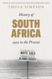 A History of South Africa: From 1902 to the Present