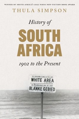 A History of South Africa: From 1902 to the Present