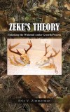 Zeke&#039;s Theory: Unlocking the Whitetail Antler Growth Process