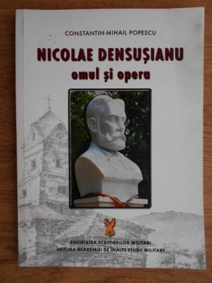 Nicolae Densusianu Omul si opera Constantin-Mihail Popescu dedicatie foto