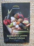 Retete alese pentru post si Craciun - Simona Lazar