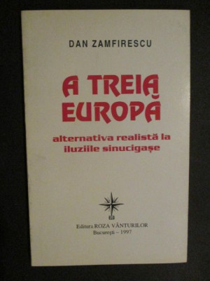 A treia Europa alternativa realista la iluziile sinucigase-Dana Banu foto