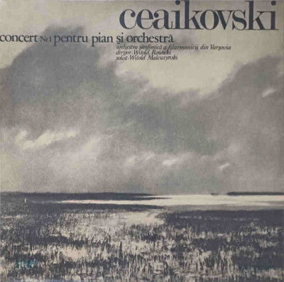 Disc vinil, LP. CONCERT NR. 1 PENTRU PIAN SI ORCHESTRA IN SI BEMOL MINOR, OP.23-P.I. CEAIKOVSKI foto