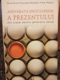 Oliver Kuhn - Adevarata enciclopedie a prezentului (2008)