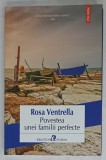 POVESTEA UNEI FAMILII PERFECTE de ROSA VENTRELLA , 2019