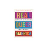 Real Queer America: Lgbt Stories from Red States