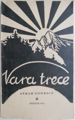 Vara trece &amp;ndash; Avram Gonescu foto