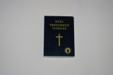 Noul testament cu psalmii al Domnului nostru Isus Hristos - 2013