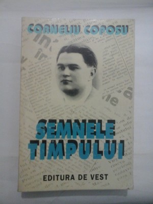 SEMNELE TIMPULUI - CORNELIU COPOSU foto
