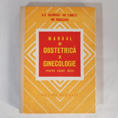 Manual de obstetrica si ginecologie pentru cadre medii, N.N. Gheorghiu, 1975