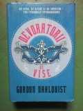 DEVORATORII DE VISE- GORDON DAHLQUIST